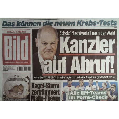 Bild Zeitung Dienstag, 11 Juni 2024 - Kanzler auf Abruf