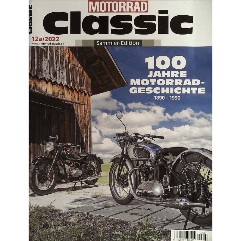 Motorrad Classic 12a/2022 - 100 Jahre Motorrad Geschichte