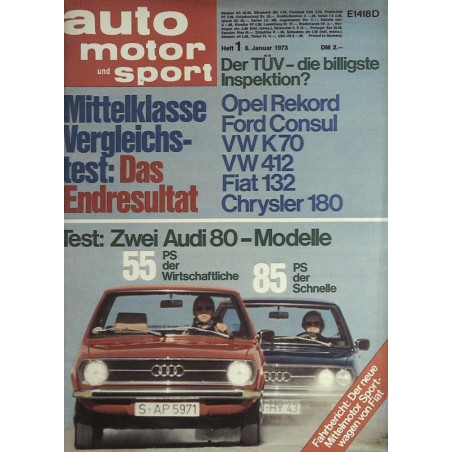 auto motor & sport Heft 1 / 6 Januar 1973 - Zwei Audi 80 Modelle