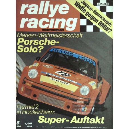 Rallye Racing Magazin 5 / Mai 1976 - Porsche Solo?