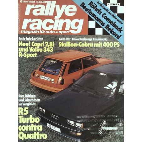 Rallye Racing Magazin 6 / Juni 1981 - R5 Turbo contra Quattro