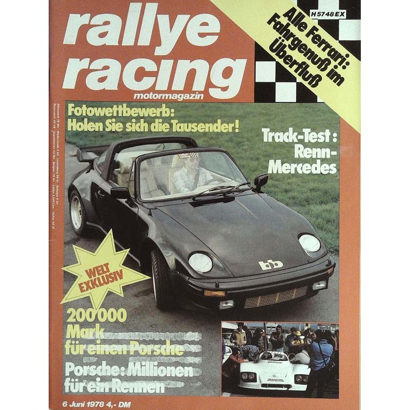 Rallye Racing Magazin 6 / Juni 1978 - Porsche für 200000 Mark