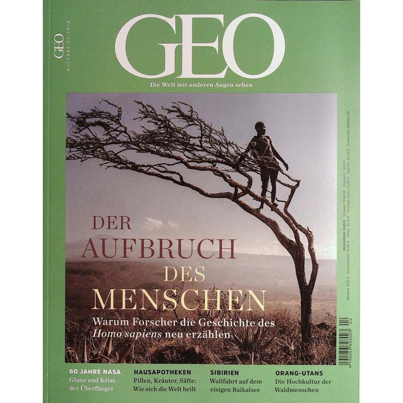 Geo Nr. 4 / April 2019 - Der Aufbruch des Menschen