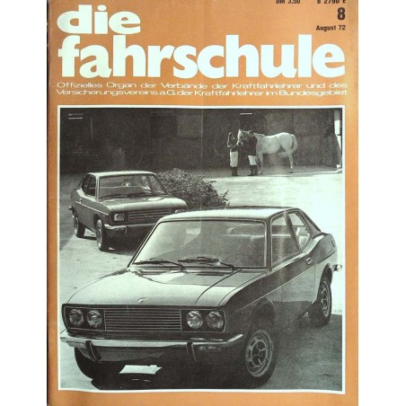 Die Fahrschule Nr.8 / August 1972 - Fiat 128 Sport Coupe