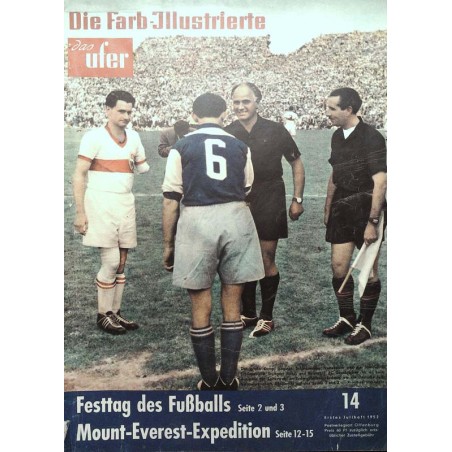 Das Ufer Heft 14 / Erstes Juliheft 1952 - Festtag des Fußballs