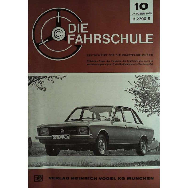 Die Fahrschule Nr.10 / Oktober 1970 - Der VW K 70