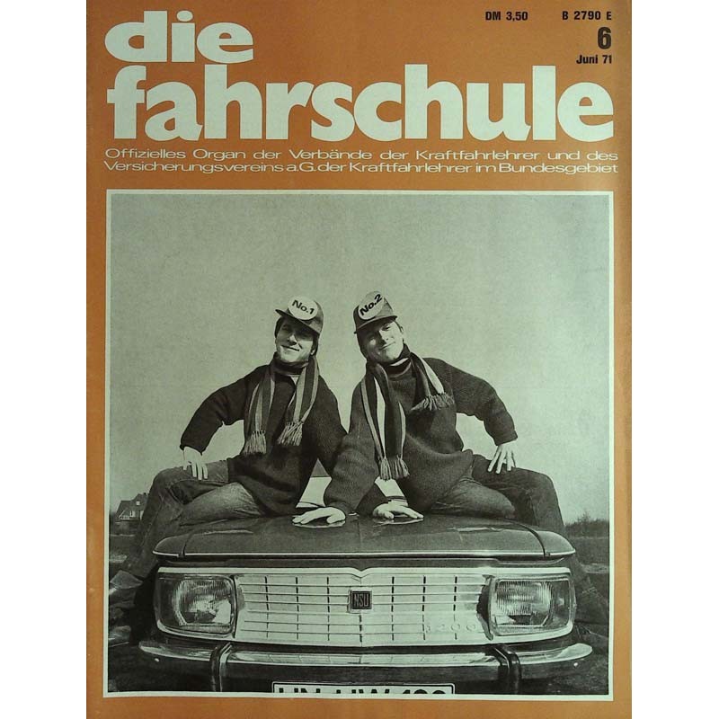 Die Fahrschule Nr.6 / Juni 1971 - Fahren Zwillinge gleich gut?