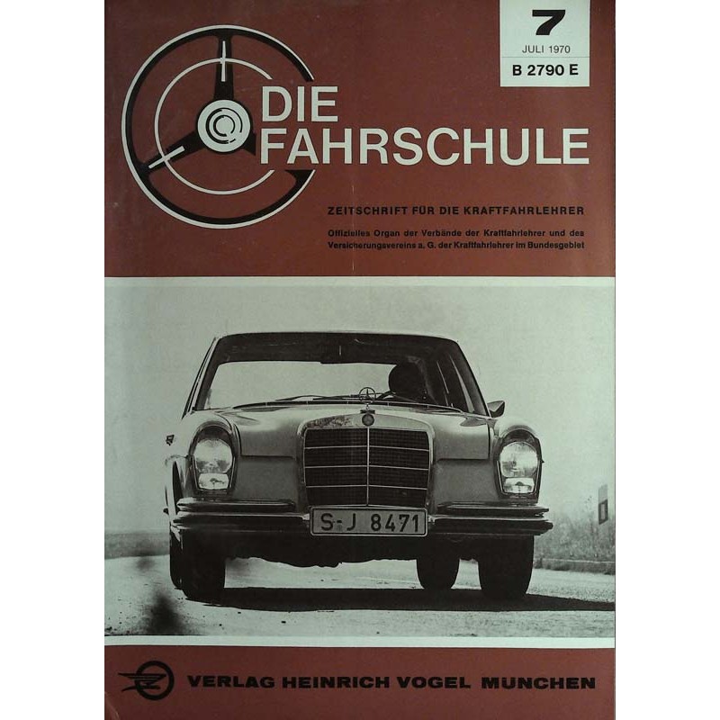 Die Fahrschule Nr.7 / Juli 1970 - Mercedes Benz Typ 280 S