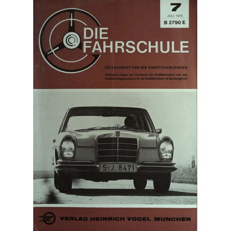 Die Fahrschule Nr.7 / Juli 1970 - Mercedes Benz Typ 280 S