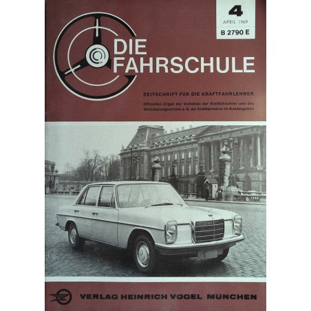 Die Fahrschule Nr.4 / April 1969 - Mercedes Benz 220