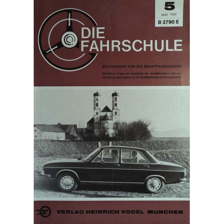 Die Fahrschule Nr.5 / Mai 1969 - Der Audi 100 LS