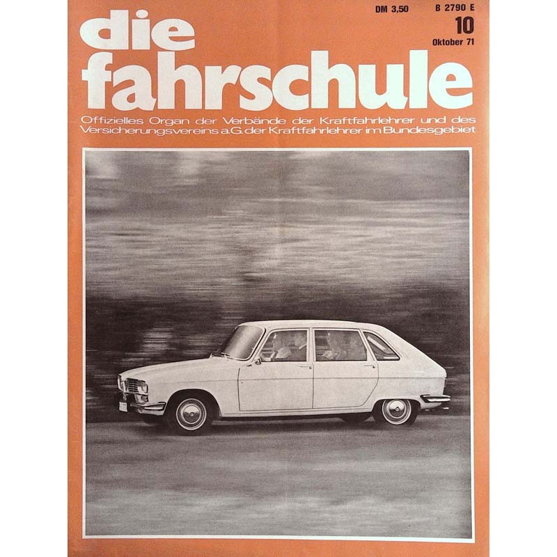 Die Fahrschule Nr.10 / Oktober 1971 - Renault 16 TS