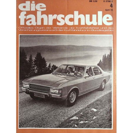 Die Fahrschule Nr.4 / April 1972 - Der Ford Consul