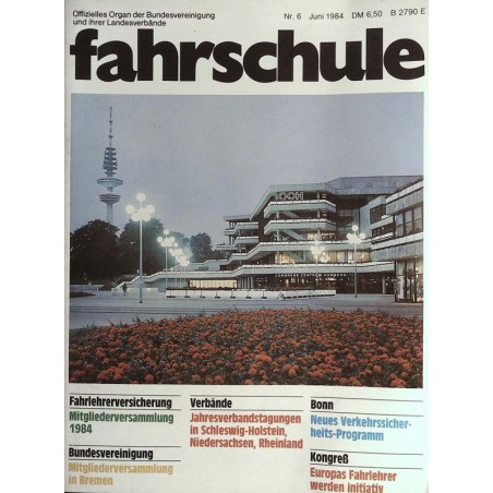 Fahrschule Nr.6 / Juni 1984 - Internationalen Congress Centrum