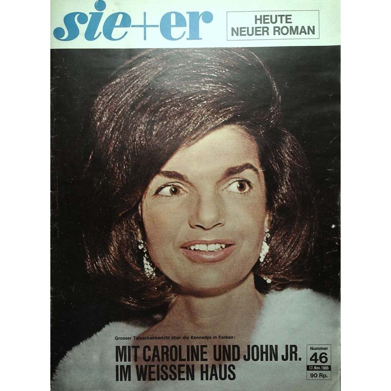 sie+er Nr.46 / 17 November 1966 - Die Kennedys in Farbe