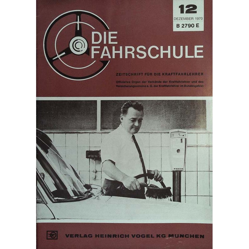 Die Fahrschule Nr.12 / Dezember 1970 - Kienzle Waschplatzautomaten