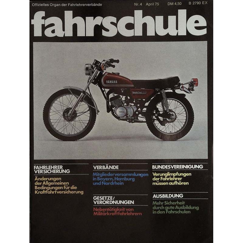 Die Fahrschule Nr.4 / April 1975 - Kraftfahrtversicherung