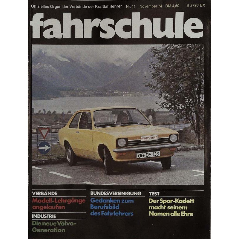 Die Fahrschule Nr.11 / November 1974 - Der Spar-Kadett