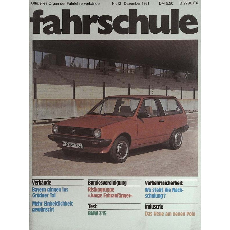 Fahrschule Nr.12 / Dezember 1981 - Das neue am neuen Polo