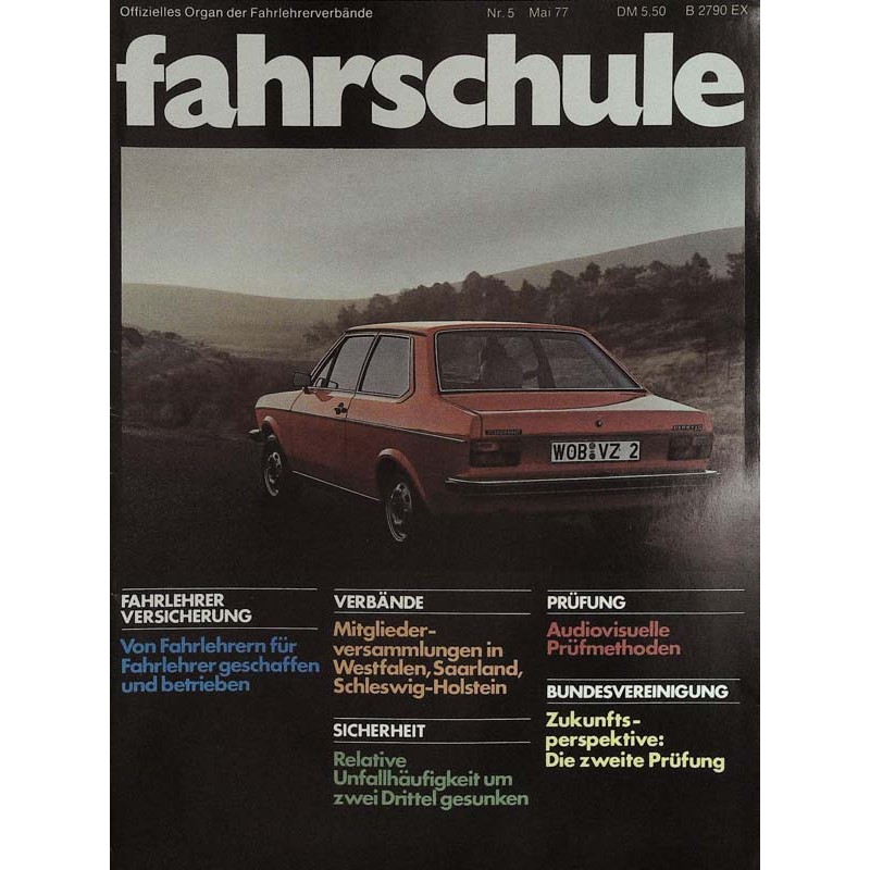 Die Fahrschule Nr.5 / Mai 1977 - VW Derby Mittelklassewagen