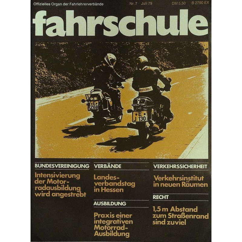 Die Fahrschule Nr.7 / Juli 1979 - Motorradausbildung