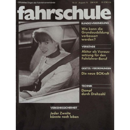 Die Fahrschule Nr.8 / August 1975 - Sicherheitsgurte