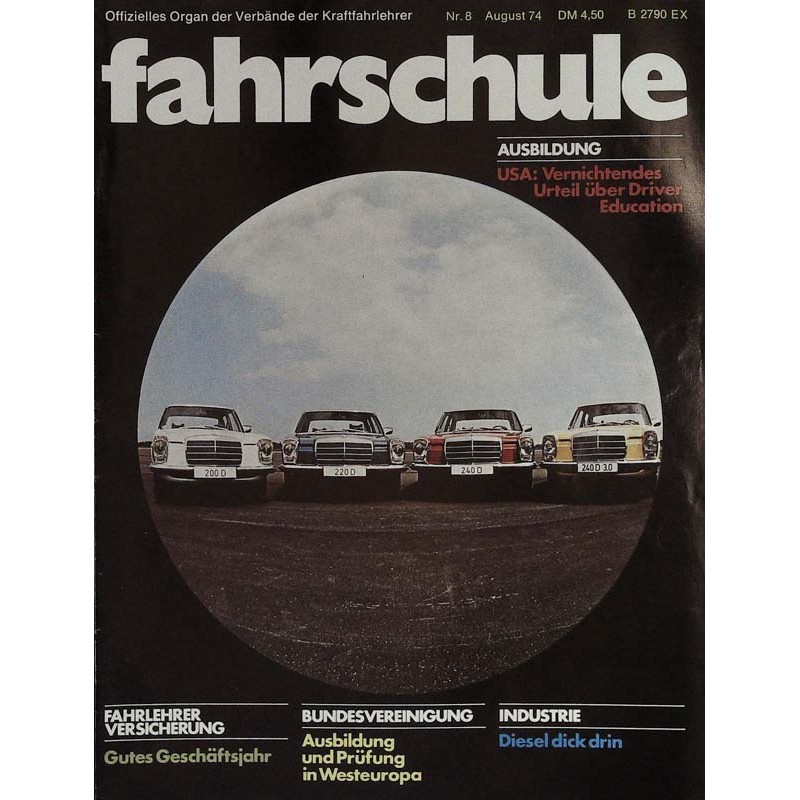 Die Fahrschule Nr.8 / August 1974 - Daimler-Benz Diesel