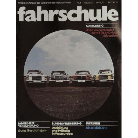 Die Fahrschule Nr.8 / August 1974 - Daimler-Benz Diesel