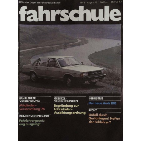 Die Fahrschule Nr.8 / August 1976 - Der neue Audi 100