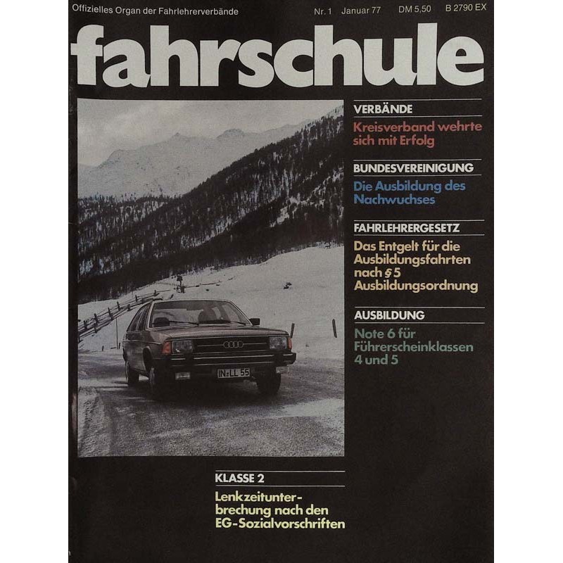 Die Fahrschule Nr.1 / Januar 1977 - Sicher im Schnee mit Audi 100