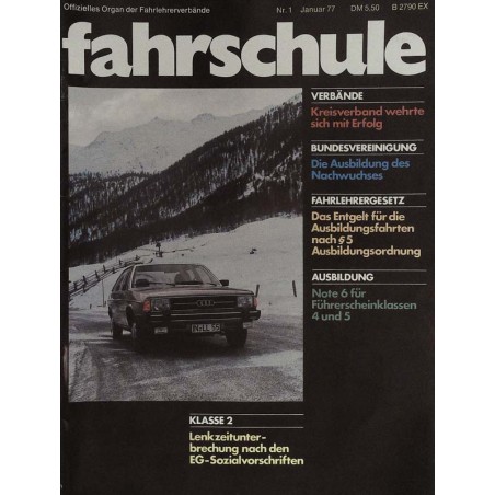 Die Fahrschule Nr.1 / Januar 1977 - Sicher im Schnee mit Audi 100