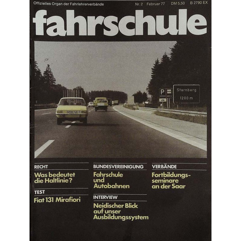 Die Fahrschule Nr.2 / Februar 1977 - Autobahnen