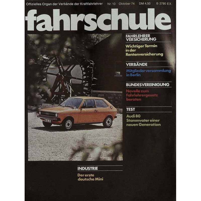 Die Fahrschule Nr.10 / Oktober 1974 - Audi 50 der Mini