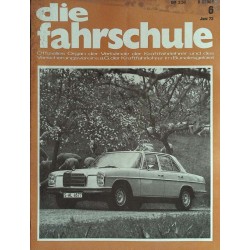 Die Fahrschule Nr.6 / Juni 1972 - Mercedes-Benz 280