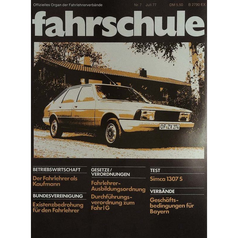 Die Fahrschule Nr.7 / Juli 1977 - Simca 1307 S