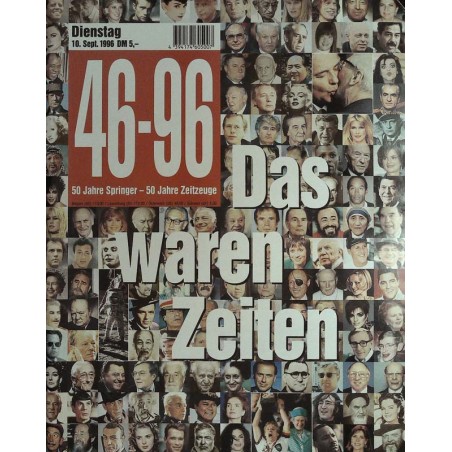 50 Jahre Zeitzeuge - Dienstag 10 September 1996 - Das waren Zeiten