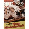 BUNTE Nr.32 / 31 Juli 1981 - Dianas Märchenhochzeit