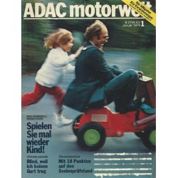 ADAC Motorwelt Heft.1 / Januar 1979 - Spielen Sie mal wieder Kind!